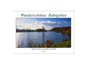 9783435052080 - Wunderschönes Ruhrgebiet - Abseits von Kohle und Stahl (Wandkalender 2025 DIN A3 quer) CALVENDO Monatskalender