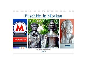 9783435052233 - Puschkin in Moskau - Der Dichter und seine Stadt (Wandkalender 2025 DIN A3 quer) CALVENDO Monatskalender