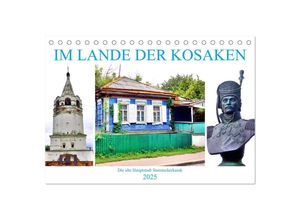 9783435052431 - Im Lande der Kosaken - Die alte Hauptstadt Starotscherkassk (Tischkalender 2025 DIN A5 quer) CALVENDO Monatskalender