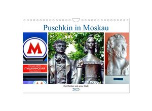 9783435052509 - Puschkin in Moskau - Der Dichter und seine Stadt (Wandkalender 2025 DIN A4 quer) CALVENDO Monatskalender