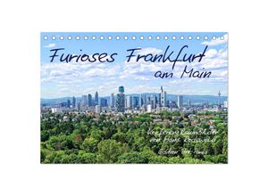 9783435052882 - Furioses Frankfurt am Main (Tischkalender 2025 DIN A5 quer) CALVENDO Monatskalender