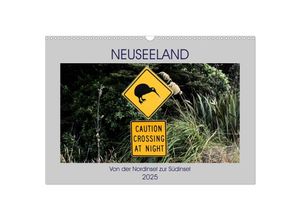 9783435053223 - Neuseeland - Von der Nordinsel zur Südinsel (Wandkalender 2025 DIN A3 quer) CALVENDO Monatskalender