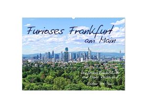 9783435053315 - Furioses Frankfurt am Main (Wandkalender 2025 DIN A2 quer) CALVENDO Monatskalender