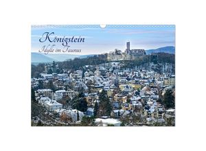 9783435053674 - Königstein - Idylle im Taunus (Wandkalender 2025 DIN A3 quer) CALVENDO Monatskalender