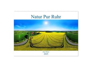 9783435054480 - Natur Pur Ruhr (Wandkalender 2025 DIN A2 quer) CALVENDO Monatskalender