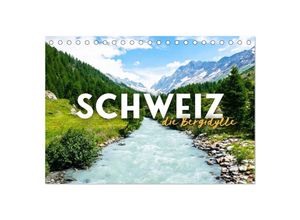 9783435055173 - Schweiz - die Bergidylle (Tischkalender 2025 DIN A5 quer) CALVENDO Monatskalender