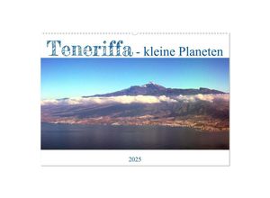 9783435055470 - Teneriffa - kleine Planeten (Wandkalender 2025 DIN A2 quer) CALVENDO Monatskalender