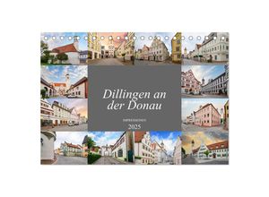 9783435055555 - Dillingen an der Donau Impressionen (Tischkalender 2025 DIN A5 quer) CALVENDO Monatskalender