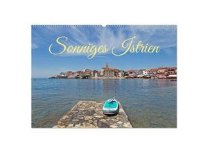 9783435055777 - sonniges Istrien (Wandkalender 2025 DIN A2 quer) CALVENDO Monatskalender