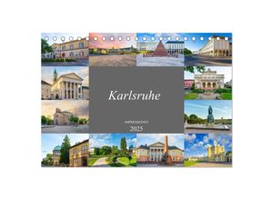 9783435056002 - Karlsruhe Impressionen (Tischkalender 2025 DIN A5 quer) CALVENDO Monatskalender