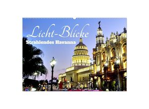 9783435056040 - Licht-Blicke - Strahlendes Havanna (Wandkalender 2025 DIN A2 quer) CALVENDO Monatskalender