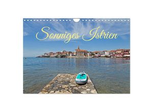 9783435056194 - sonniges Istrien (Wandkalender 2025 DIN A4 quer) CALVENDO Monatskalender