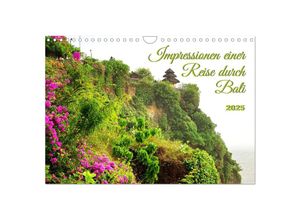 9783435056514 - Impressionen einer Reise durch Bali (Wandkalender 2025 DIN A4 quer) CALVENDO Monatskalender