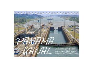 9783435056613 - PANAMA-KANAL Drahtseilakt-Bilder (Tischkalender 2025 DIN A5 quer) CALVENDO Monatskalender