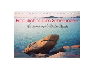 9783435056804 - Erbauliches zum Schmunzeln - Weisheiten von Wilhelm Busch (Tischkalender 2025 DIN A5 quer) CALVENDO Monatskalender