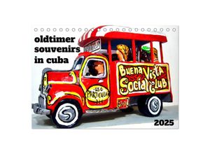 9783435057023 - Oldtimer Souvenirs in Cuba (Tischkalender 2025 DIN A5 quer) CALVENDO Monatskalender