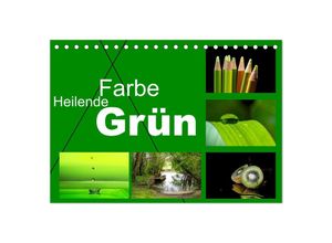 9783435057221 - Heilende Farbe Grün (Tischkalender 2025 DIN A5 quer) CALVENDO Monatskalender