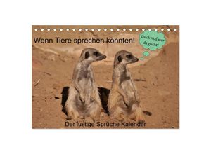 9783435057481 - Wenn Tiere sprechen könnten! Der lustige Sprüche Kalender (Tischkalender 2025 DIN A5 quer) CALVENDO Monatskalender