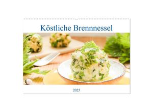 9783435057924 - Köstliche Brennnessel (Wandkalender 2025 DIN A2 quer) CALVENDO Monatskalender