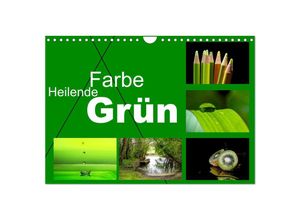 9783435058129 - Heilende Farbe Grün (Wandkalender 2025 DIN A4 quer) CALVENDO Monatskalender