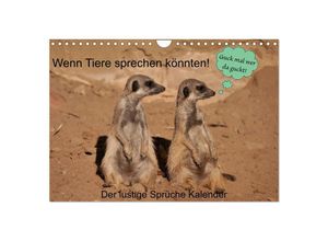 9783435058235 - Wenn Tiere sprechen könnten! Der lustige Sprüche Kalender (Wandkalender 2025 DIN A4 quer) CALVENDO Monatskalender