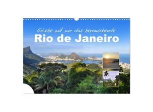 9783435113453 - Erlebe mit mir das berauschende Rio de Janeiro (Wandkalender 2025 DIN A3 quer) CALVENDO Monatskalender