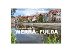 9783435120673 - Deutsche Flüsse - An Werra und Fulda (Wandkalender 2025 DIN A2 quer) CALVENDO Monatskalender