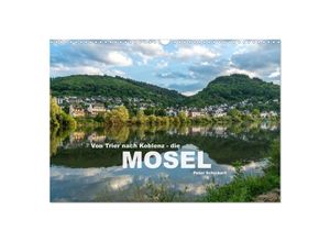9783435122592 - Von Trier nach Koblenz - Die Mosel (Wandkalender 2025 DIN A3 quer) CALVENDO Monatskalender
