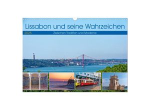 9783435122752 - Lissabon und seine Wahrzeichen - Zwischen Tradition und Moderne (Wandkalender 2025 DIN A3 quer) CALVENDO Monatskalender