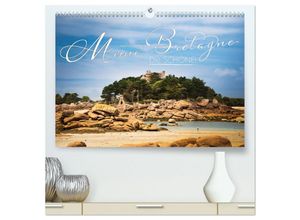 9783435124060 - Meine Bretagne - Die schöne! (hochwertiger Premium Wandkalender 2025 DIN A2 quer) Kunstdruck in Hochglanz