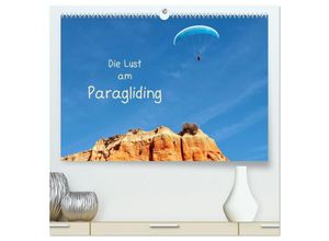 9783435124169 - Die Lust am Paragliding (hochwertiger Premium Wandkalender 2025 DIN A2 quer) Kunstdruck in Hochglanz