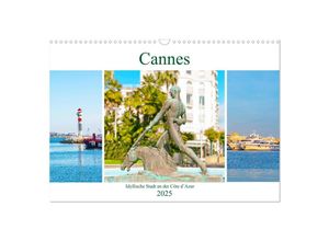 9783435125562 - Cannes - idyllische Stadt an der Côte dAzur (Wandkalender 2025 DIN A3 quer) CALVENDO Monatskalender