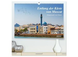 9783435125579 - Entlang der Küste von Muscat (hochwertiger Premium Wandkalender 2025 DIN A2 quer) Kunstdruck in Hochglanz