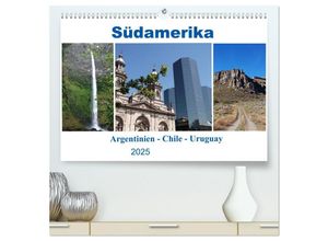 9783435126101 - Südamerika - Argentinien Chile Uruguay (hochwertiger Premium Wandkalender 2025 DIN A2 quer) Kunstdruck in Hochglanz