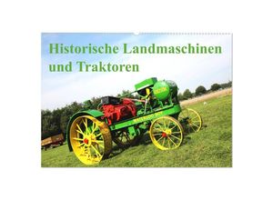 9783435126316 - Historische Landmaschinen und Traktoren (Wandkalender 2025 DIN A2 quer) CALVENDO Monatskalender