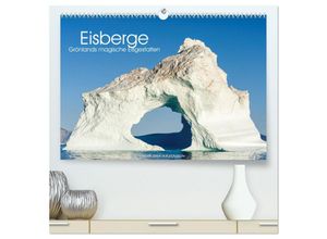 9783435127351 - Eisberge - Grönlands magische Eisgestalten (hochwertiger Premium Wandkalender 2025 DIN A2 quer) Kunstdruck in Hochglanz