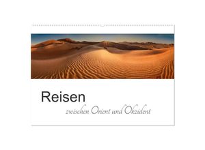 9783435128365 - Reisen zwischen Orient und Okzident (Wandkalender 2025 DIN A2 quer) CALVENDO Monatskalender