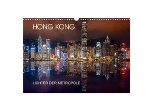 9783435128624 - Hong Kong Citylights (Wandkalender 2025 DIN A3 quer) CALVENDO Monatskalender