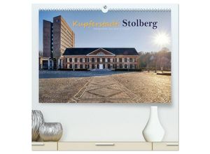 9783435129447 - Kupferstadt Stolberg (hochwertiger Premium Wandkalender 2025 DIN A2 quer) Kunstdruck in Hochglanz