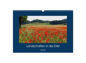 9783435129577 - Landschaften in der Eifel (Wandkalender 2025 DIN A3 quer) CALVENDO Monatskalender