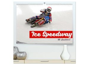 9783435129881 - Ice Speedway (hochwertiger Premium Wandkalender 2025 DIN A2 quer) Kunstdruck in Hochglanz