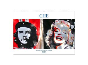 9783435130320 - CHE - Ernesto Che Guevara in Kuba (Wandkalender 2025 DIN A2 quer) CALVENDO Monatskalender