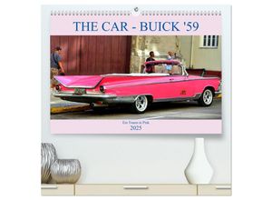 9783435132799 - THE CAR - Buick 59 - Ein Traum in Pink (hochwertiger Premium Wandkalender 2025 DIN A2 quer) Kunstdruck in Hochglanz