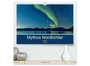 9783435132935 - Norwegen - Mythos Nordlichter (hochwertiger Premium Wandkalender 2025 DIN A2 quer) Kunstdruck in Hochglanz