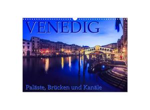 9783435133024 - Venedig - Paläste Brücken und Kanäle (Wandkalender 2025 DIN A3 quer) CALVENDO Monatskalender