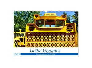 9783435133208 - Gelbe Giganten - Kettentraktoren der UdSSR (Wandkalender 2025 DIN A3 quer) CALVENDO Monatskalender