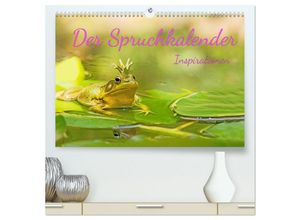 9783435133673 - Der Spruchkalender - Inspirationen (hochwertiger Premium Wandkalender 2025 DIN A2 quer) Kunstdruck in Hochglanz