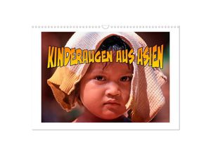 9783435136452 - Kinderaugen aus Asien (Wandkalender 2025 DIN A3 quer) CALVENDO Monatskalender