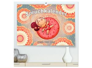 9783435138784 - Spruchkalender - frech und bunt (hochwertiger Premium Wandkalender 2025 DIN A2 quer) Kunstdruck in Hochglanz