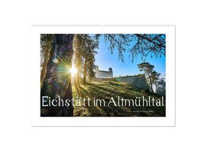 9783435139224 - Eichstätt im Altmühltal (Wandkalender 2025 DIN A2 quer) CALVENDO Monatskalender